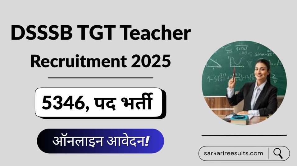 DSSSB TGT Teacher Recruitment 2025