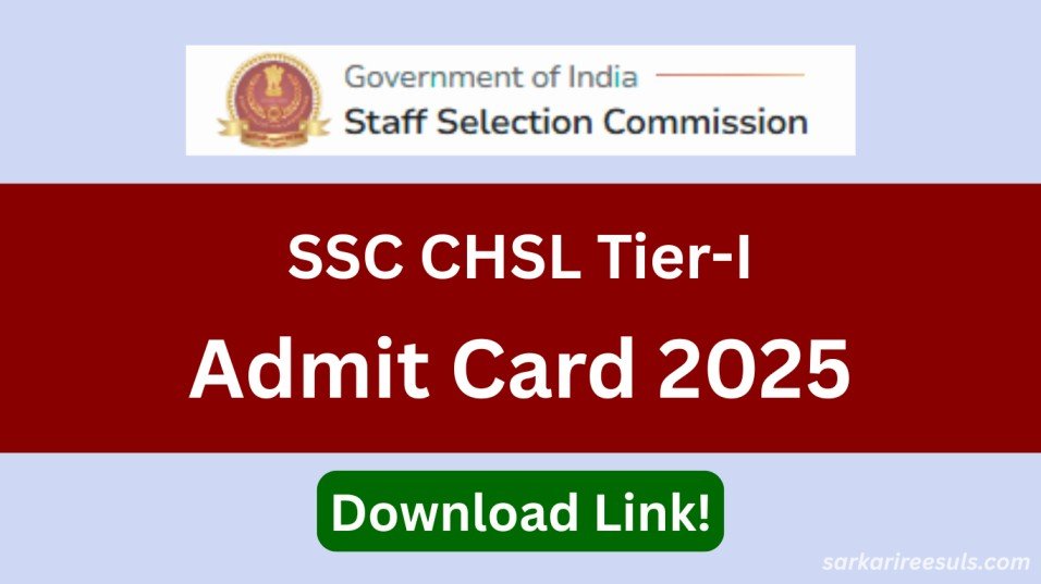 SSC CHSL Admit Card 2025