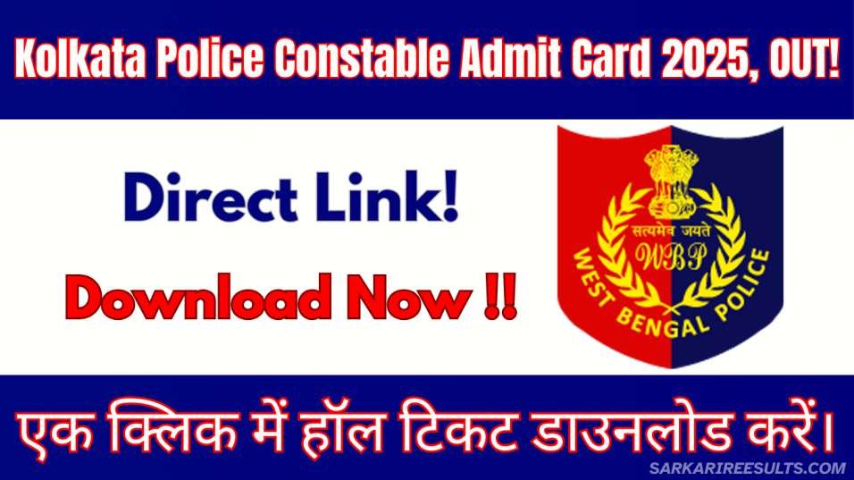 Kolkata Police Constable Admit Card 2025