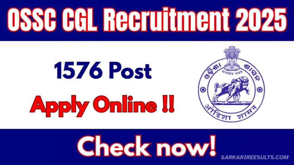OSSC CGL Recruitment 2025