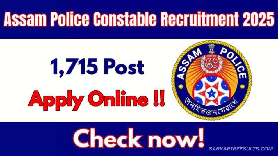 Assam Police Constable Recruitment 2025