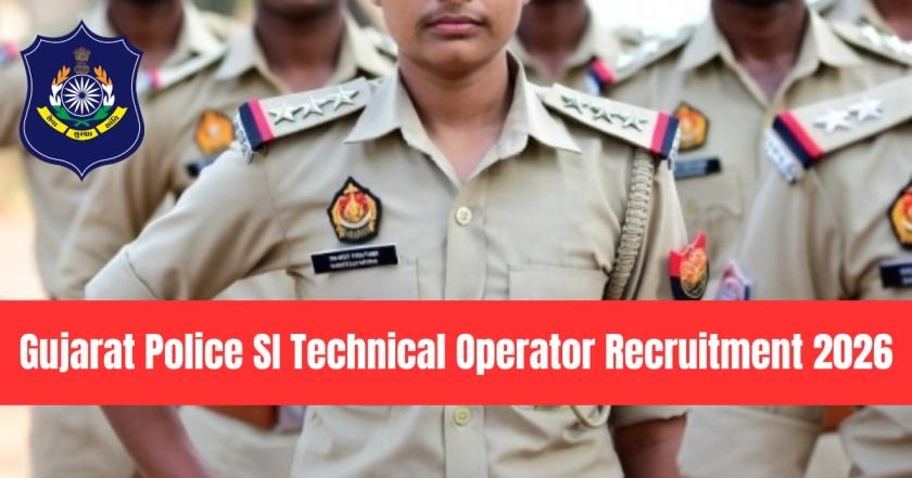 Gujarat Police SI Technical Operator Recruitment 2026