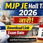 MJP Hall Ticket Download 2026: जानें परीक्षा तिथि, डाउनलोड प्रक्रिया और जरूरी निर्देश