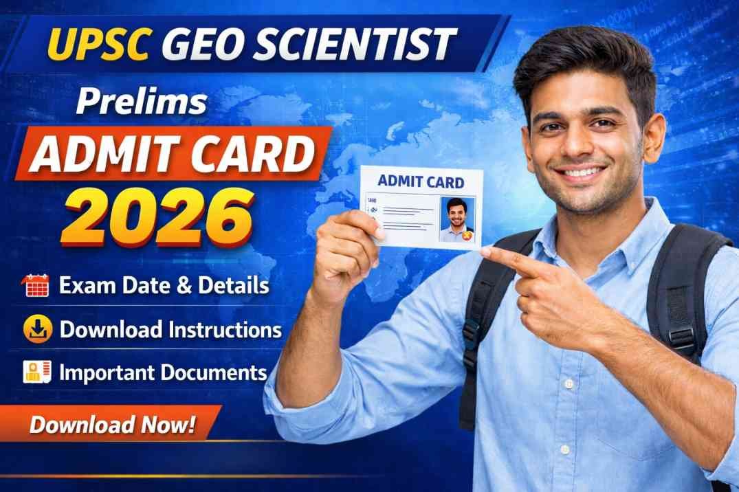 UPSC Geo Scientist Pre Admit Card 2026