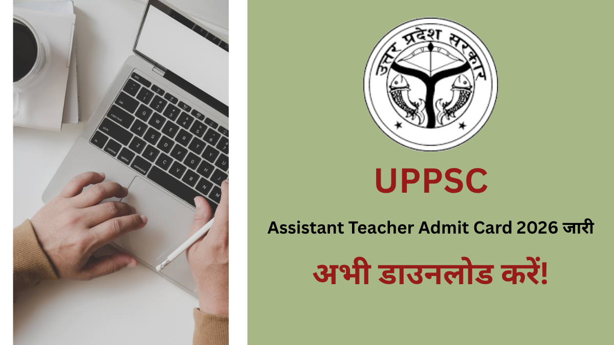 UPPSC Assistant Teacher Admit Card 2026 Download