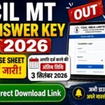 CIL MT Answer Key 2026 जारी, Response Sheet भी हुई उपलब्ध, यहाँ Direct Download Link