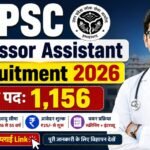UPPSC Professor Assistant Recruitment 2026 के 1156 पदों पर भर्ती, यहाँ Direct Link से अभी आवेदन करें