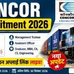 CONCOR Recruitment 2026: मैनेजमेंट ट्रेनी और असिस्टेंट ऑफिसर के 77 पदों पर भर्ती, आवेदन शुरू – यहाँ Direct Link